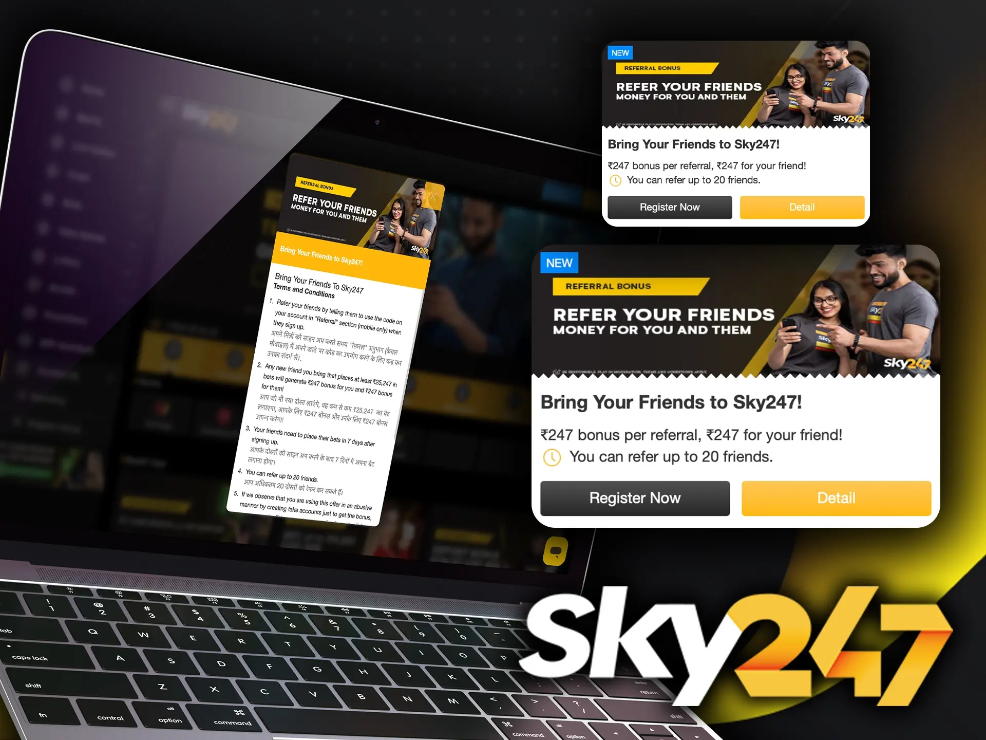 Team up with your friends at Sky247 and get rewarded for playing together.