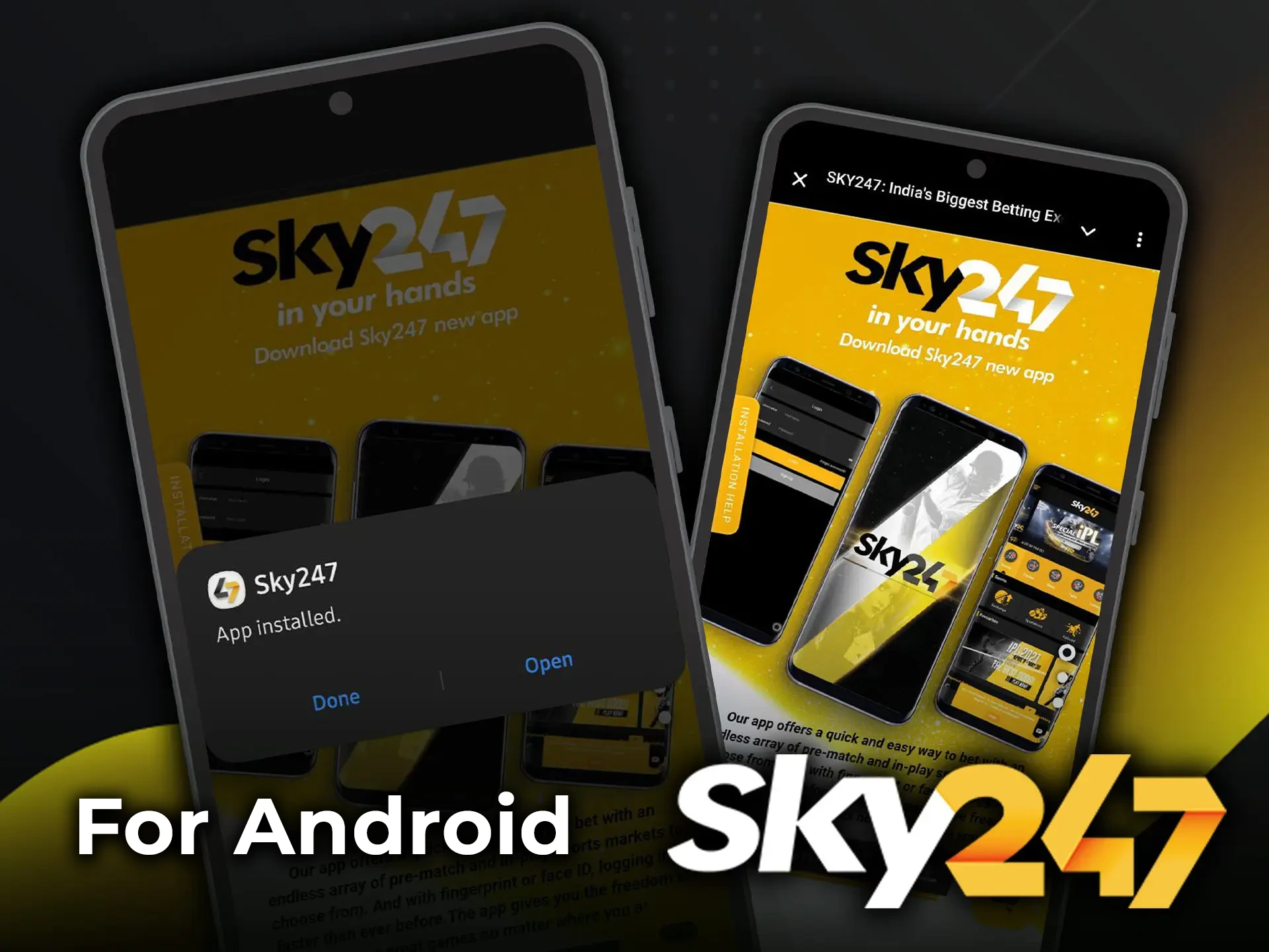 To enjoy the freedom of betting from any location, simply download the Sky247 APK file.