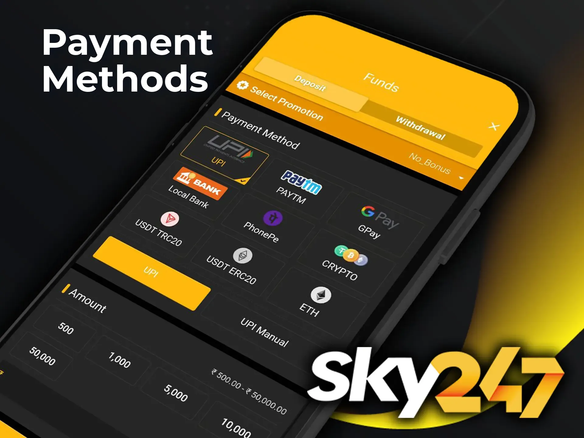 Feel free to choose whichever deposit and withdrawal methods work best for you and are most convenient within the Sky247 app.