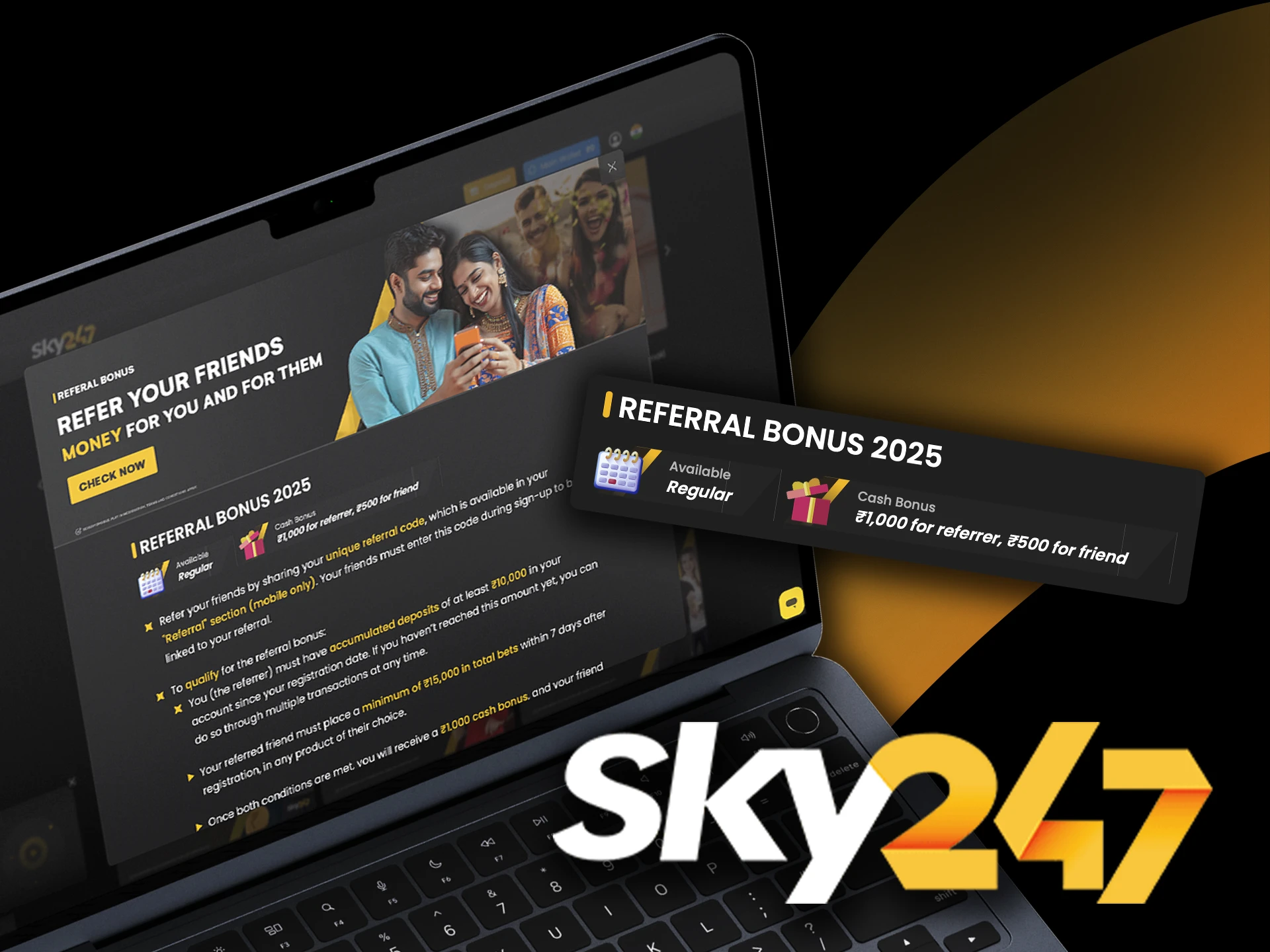 Visit the Sky247 website to find all the details regarding bonus amounts available through the referral system.